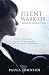 Silent Warrior Transformation by Paula Johnson