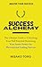 Success Alchemy: The Ultima...