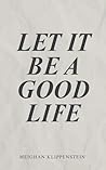 Let It Be A Good ...