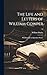 The Life and Letters of William Cowper; With Remarks on Epistolary Writers; 4