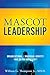 Mascot Leadership: Organiza...