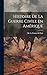 Histoire de la Guerre Civile en Amérique by M Le Comte De Paris