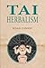 Tai Herbalism by Susan Conway