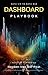 Dashboard Playbook: Data Vi...