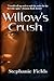 Willow's Crush