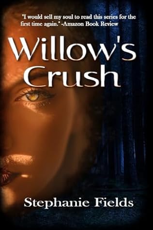 Willow's Crush