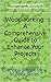 Woodworking: A Comprehensiv...