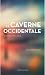 LA CAVERNE OCCIDENTALE by CHARLOTTE JURUS