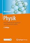 Physik: Eine Einführung für Ingenieure und Naturwissenschaftler (German Edition) Physik: Eine Einführung für Ingenieure und Naturwissenschaftler (German Edition)