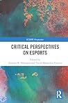 Critical Perspectives on Esports (ICSSPE Perspectives)