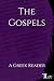The Gospels: A Greek Reader