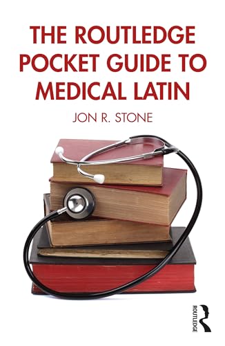 The Routledge Pocket Guide to Medical Latin (Kindle Edition)