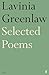 Selected Poems: with notes on poetry