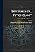Experimental Psychology: A Manual Of Laboratory Practice, Volume 1, Issue 2