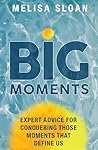 Big Moments: Expe...
