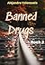 Banned Drugs - Book 3