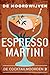 Espresso Martini (De cocktailmoorden Book 2) (Dutch Edition)