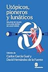 Utópicos, pionero...