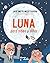 Luna para niños y niñas (Biblioteca José María Maza) (Spanish Edition)