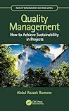 Quality Management: How to Achieve Sustainability in Projects (Quality Management and Risk Series)