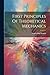 First Principles Of Theoretical Mechanics
