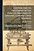 Cotton And Its Treatment In The Various Processes Of Opening, Carding, And Spinning: Being A Full Report Of Four Papers Read Under The Auspices Of The ... The Co-operative Society, King Street, Oldham