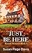 Just Be Here (Christian Series Level I by Susan Page Davis Just Be Here (Christian Series Level I by Susan Page Davis