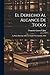 El Derecho Al Alcance De Todos: La Patria Potestad. 1876. La Tutela Y La Curatela. 1876 (Spanish Edition)