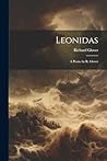 Leonidas: A Poem. by R. Glover
