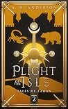 The Plight of the Isle (Tales of Lahan #2)