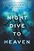 Night Dive to Heaven