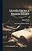 Leaves From a Prison Diary: or, Lectures to a "solitary" Audience; v.2