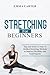Stretching for Beginners: T...