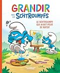 Grandir avec les Schtroumpfs - Tome 13 - Le Schtroumpf qui avait peur de rater