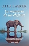 La memoria de un elefante (Spanish Edition)