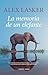 La memoria de un elefante by Alex Lasker