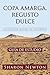 Copa Amarga, Regusto Dulce Lecciones Desde El Desierto by Sharon Newton