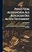 Philo Von Alexandria Als Ausleger Des Alten Testament: An Sich Selbst Und Nach Seinem Geschichtlichen Einfluss Betrachtet (German Edition)