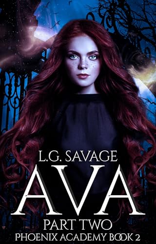 Ava: Part Two (Phoenix Academy Book 2)