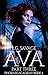 Ava: Part Three (Phoenix Ac...