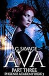 Ava: Part Three