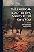 The American Iliad The Epic...