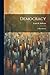 Democracy: a Man-search
