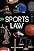 Sports Law (Blue Delta Nonfiction)
