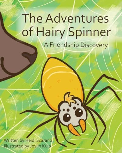 The Adventures of Hairy Spinner: A Friendship Discovery (Paperback)