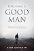 Forgiving A Good Man: An ab...