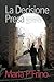 La Decisione Presa