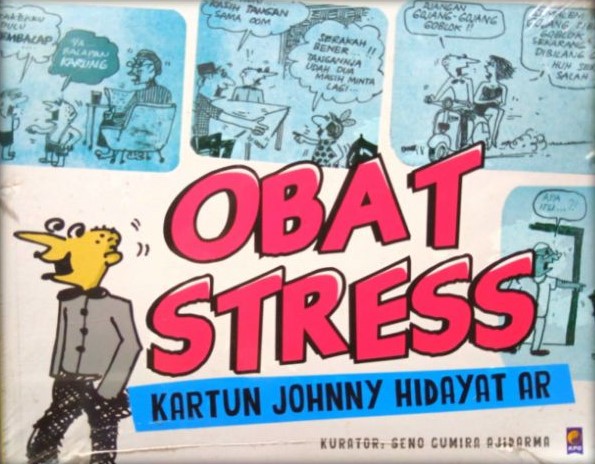 Obat Stress: Kartun Johny Hidayat AR