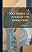 A Topographical Atlas of the Spinal Cord