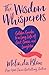 The Wisdom Whisperers: Golden Guides to a Long Life of Grit, Grace, and Laughter
